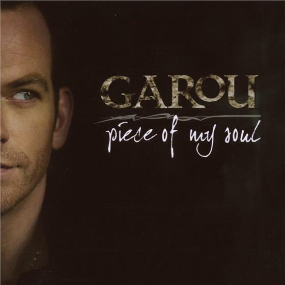 Garou - Piece Of My Soul