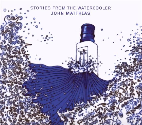 John Matthias - Stories From The Watercoo