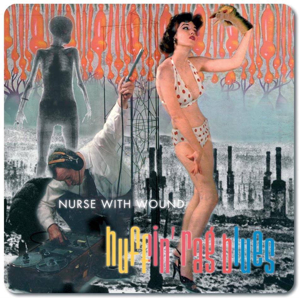 Nurse With Wound - Huffin Rag Blues