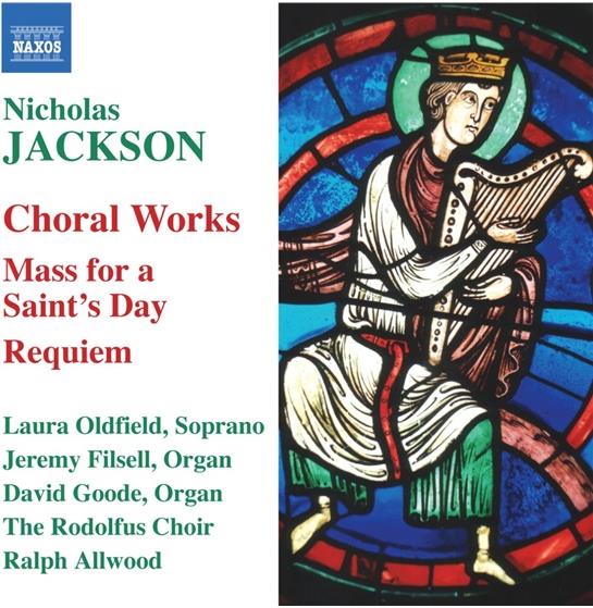 The Rodolfus Choir & Nicholas Jackson - Choral & Organ Works