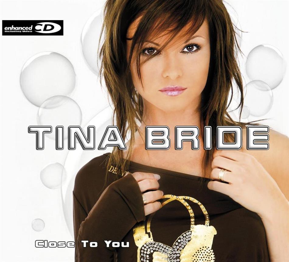 Tina Bride - Close To You