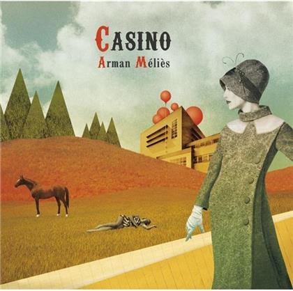 Arman Melies - Casino