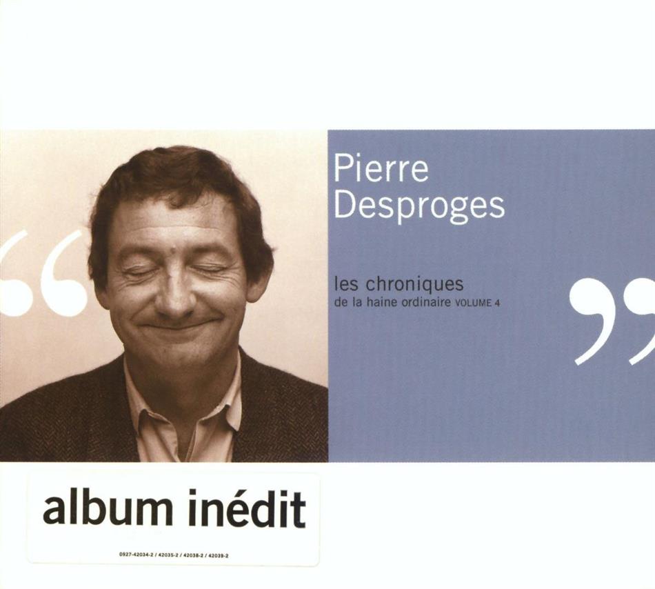 Pierre Desproges - Chroniques De La Haine 4