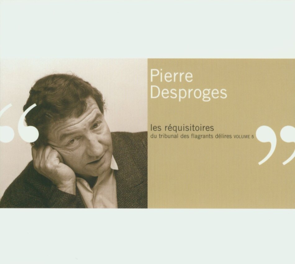 Pierre Desproges - Requisitoires 5
