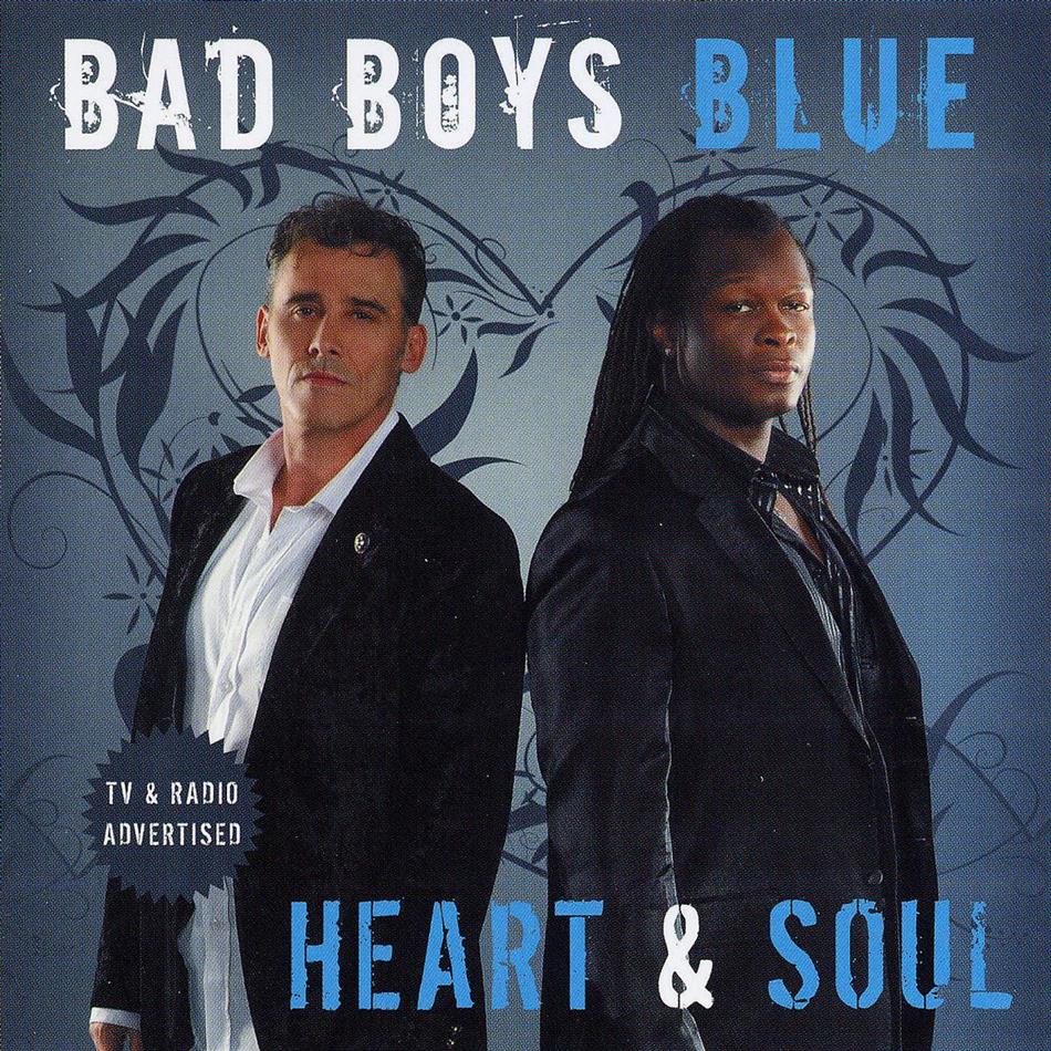 Bad Boys Blue - Heart & Soul