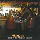 Goner - Rock N Roll Always Forgets