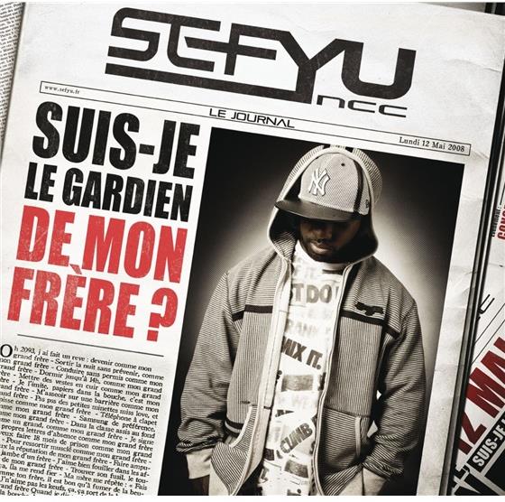 Sefyu - Suis-Je Le Gardien De Mon Frere