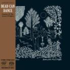 Dead Can Dance - Garden Of The Arcane Delights Hybrid SACD
