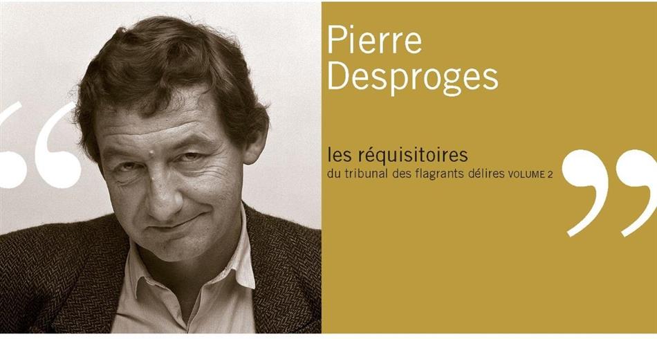Pierre Desproges - Requisitoires 2