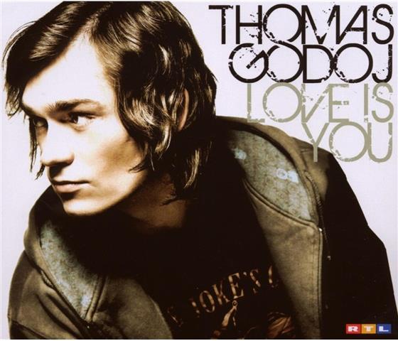 Thomas Godoj - Love Is You