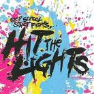 Hit The Lights - Skip School Start Fights
