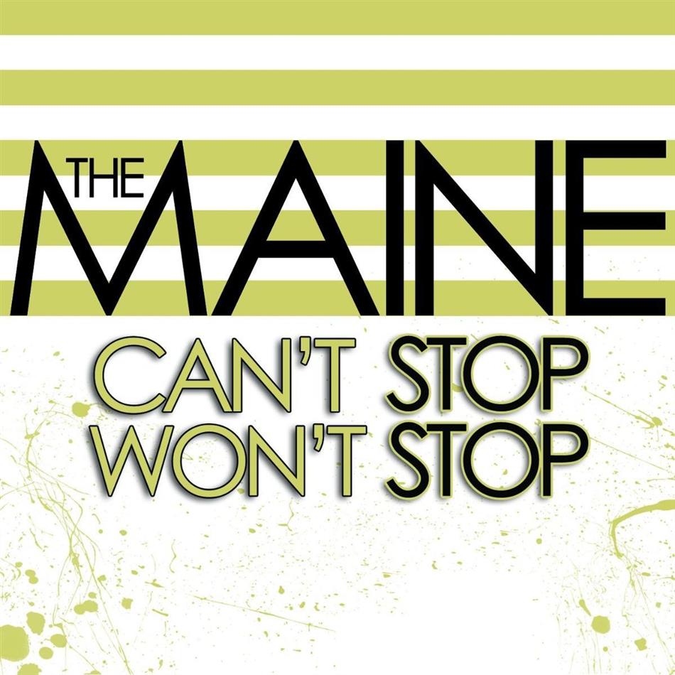 The Maine - Can't Stop Won't Stop - US Edition
