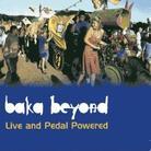 Baka Beyond - Live & Pedal Powered