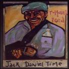 T-Model Ford - Jack Daniel Time