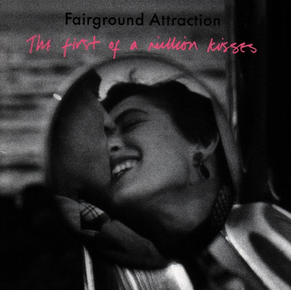 Fairground Attraction - First Of A Million Kisses