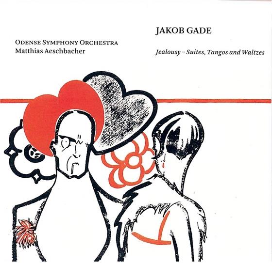 Bjarne Hansen & Jacob Gade - Jealousy-Suite,Tango,Valse SACD