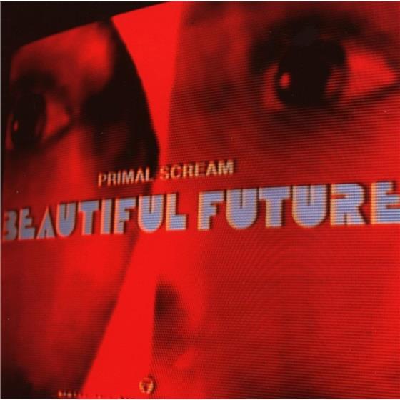 Primal Scream - Beautiful Future