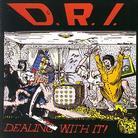 D.R.I. - Dealing With It