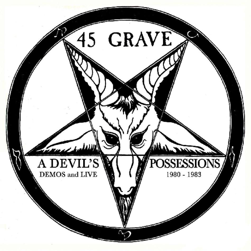 45 Grave - Devil's Possession