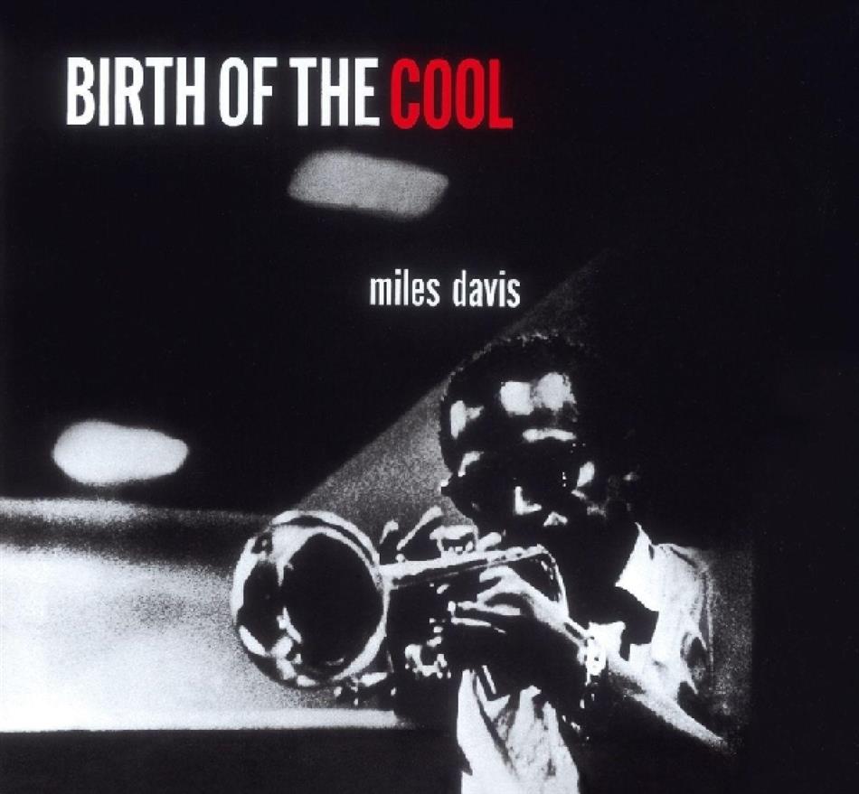 Miles Davis - Birth Of The Cool - Definitive