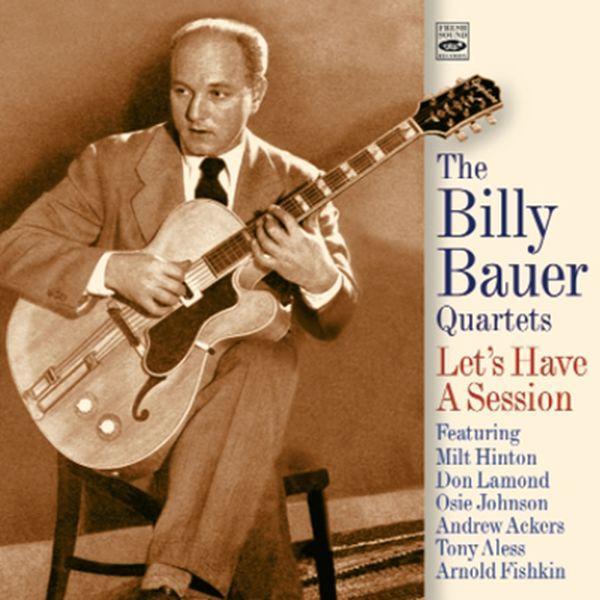 Billy Bauer - Let's Have A Session