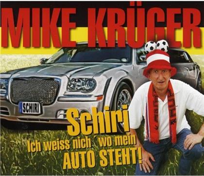 Mike Kr&uuml;ger - Schiri, Ich Weiss Nich' Wo Mein Auto Steht