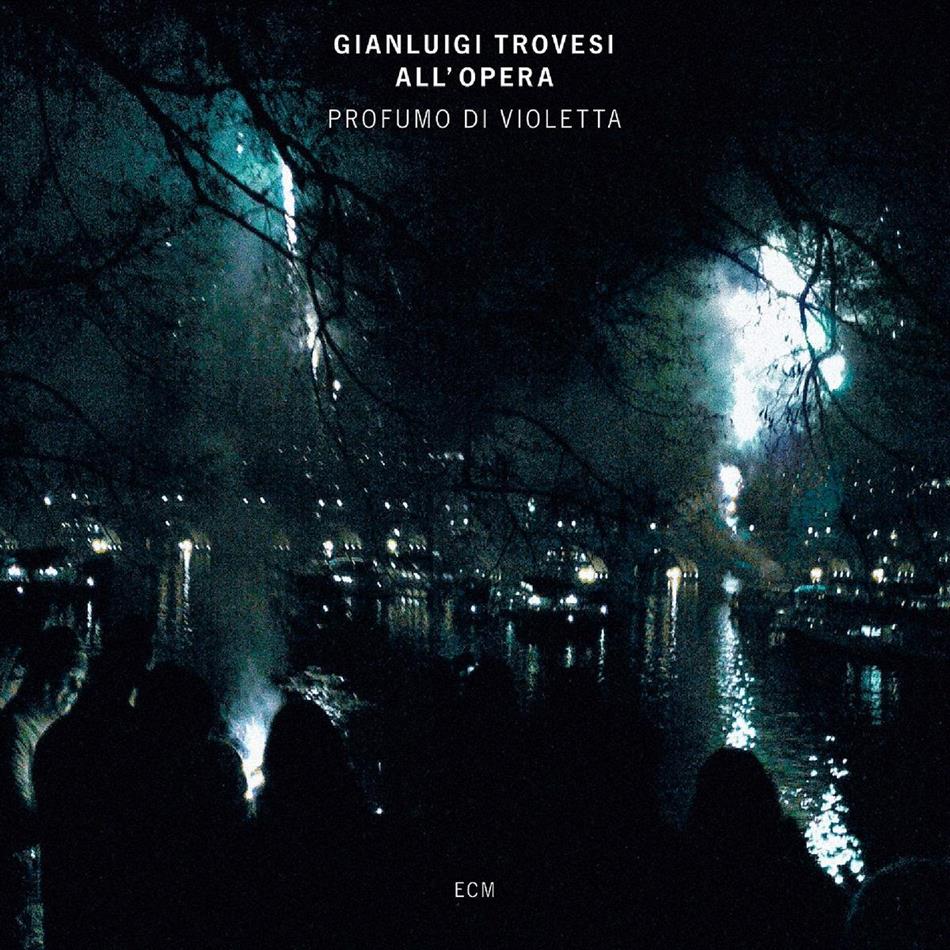 Gianluigi Trovesi - Profumo Di Violetta