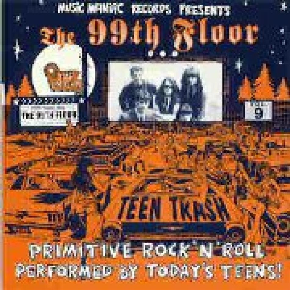 99Th Floor - Teen Trash Vol. 9
