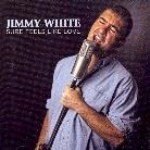 Jim White - Sure Feels Like Love