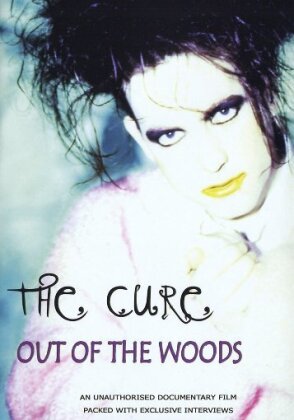 The Cure - Out of the woods (Inofficial)
