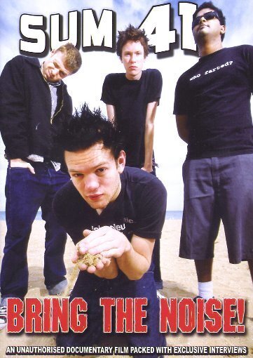 Sum 41 - Bring the noise! Inofficial