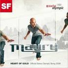Maury - Heart Of Gold (Swiss Olympic Song)