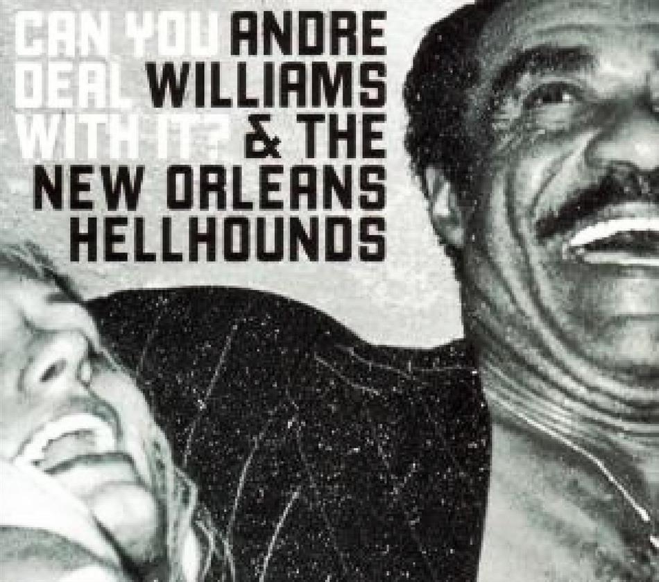 Andre Williams - Can You Deal With It