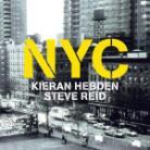 Kieran Hebden & Steve Reid - NYC