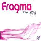 Fragma - Toca's Miracle 2008