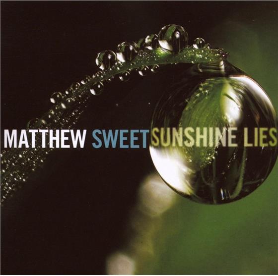 Matthew Sweet - Sunshine Lies