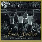 Jonas Brothers - When You Look Me In The Eyes