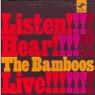 The Bamboos - Listen! Hear!! Live!!!