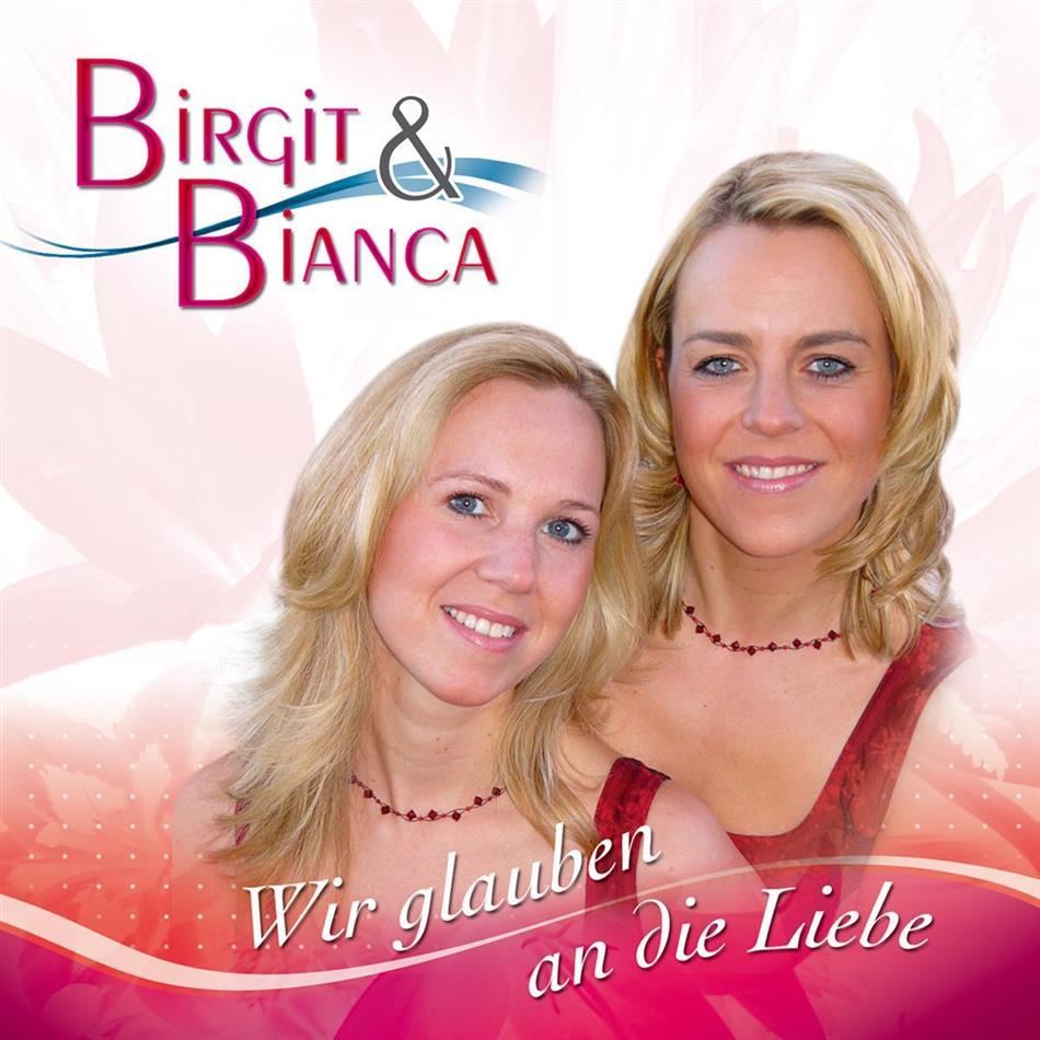 Birgit & Bianca - Wir Glauben An Die Liebe