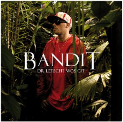 Bandit (Luut & T&uuml;&uuml;tli) - Dr Letscht Wos Git