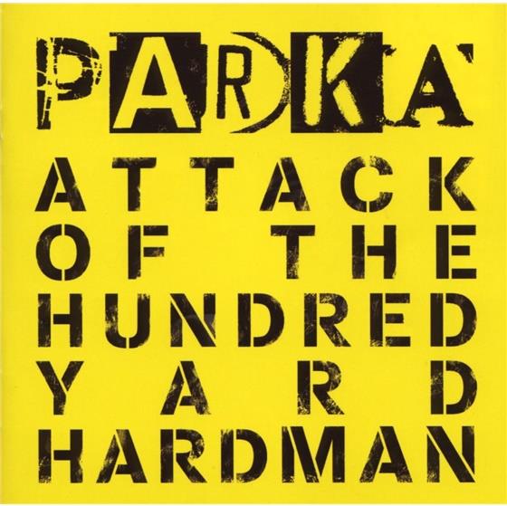 Parka - Attack Of The Hundred
