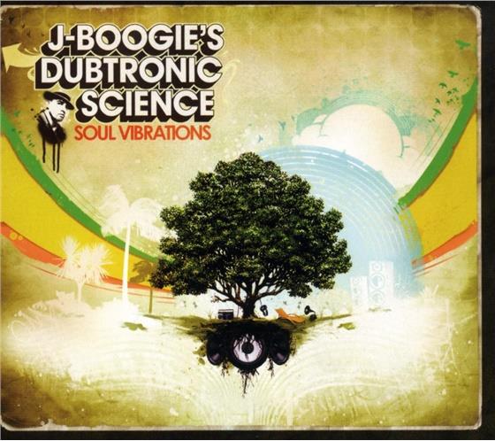 J. Boogie's Dubtronic Science - Soul Vibrations