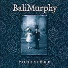 Balimurphy - Poussiere
