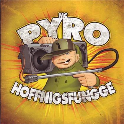 Pyro - Hoffnigsfungge