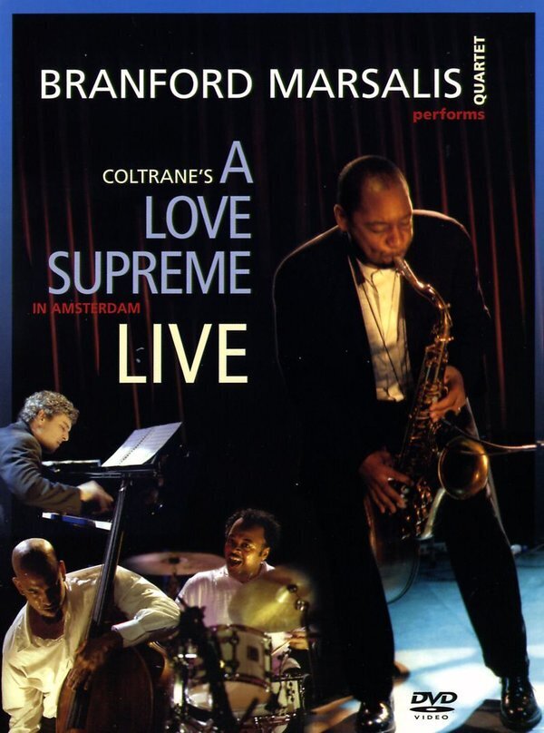 Branford Marsalis Quartet - Coltrane's A love supreme - Live (+ Bonus CD)