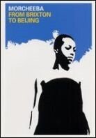 Morcheeba - From Brixton to Beijing