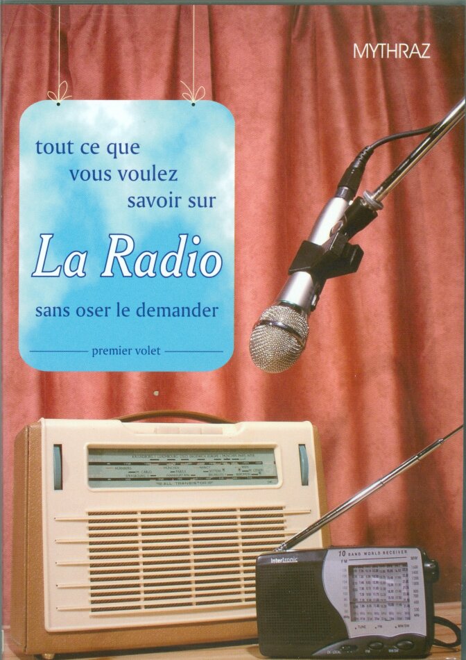 La Radio - Tout ce que vous voulez savoir sur la radio