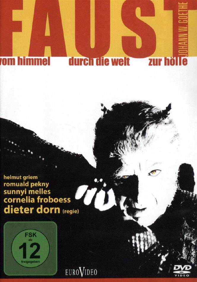 Faust - Vom Himmel durch die Welt zur Hölle