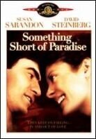 Something short of paradise