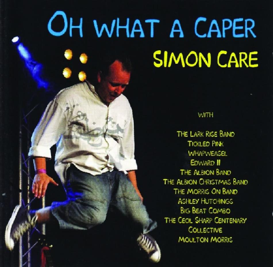 Simon Care - Oh What A Caper